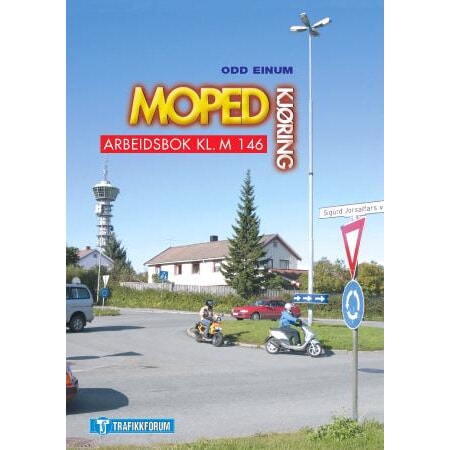 MOPED-KJØRING - ARBEIDSBOK KLASSE M146